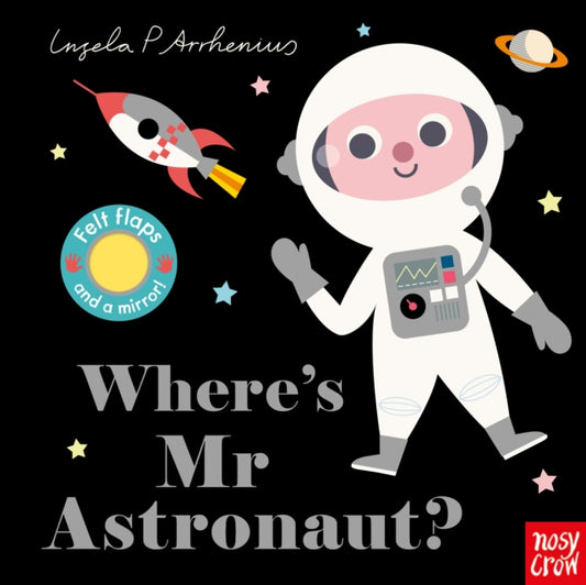Where's Mr Astronaut? 9781788004664 Ingela P. Arrhenius
