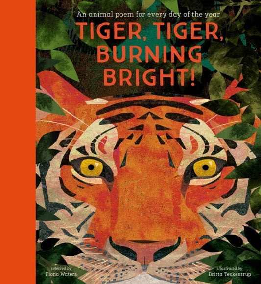 National Trust: Tiger, Tiger, Burning Bright! An Animal Poem for Every Day of the Year (Poetry Collections) 9781788005678 WATERS, FIONA