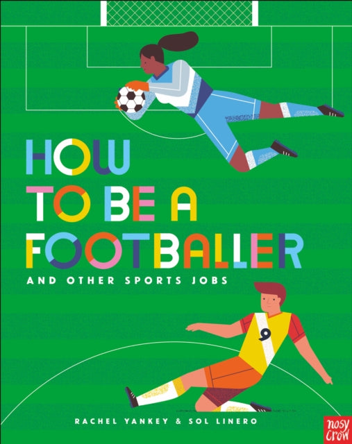 Book cover of: How to Be a Footballer and Other Sports Jobs. By: YANKEY, RACHEL