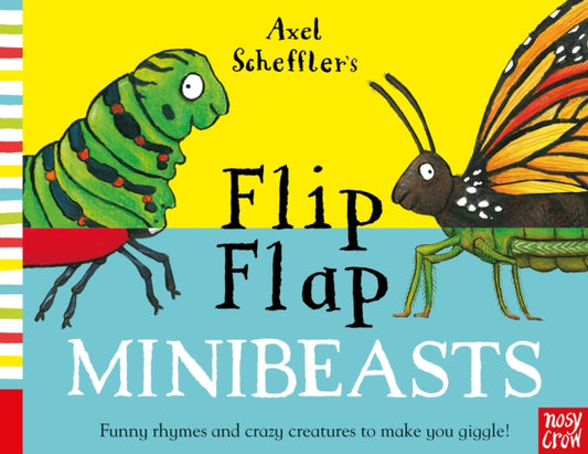 Axel Scheffler's Flip Flap Minibeasts 9781788006637 SCHEFFLER, AXEL