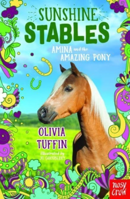 Book cover of: Sunshine Stables: Amina and the Amazing Pony. By: Olivia Tuffin