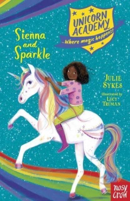 Unicorn Academy: Sienna and Sparkle 9781788009867 Julie Sykes
