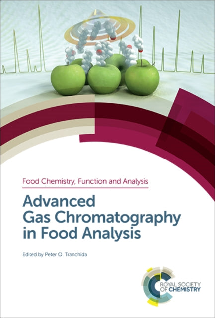 Book cover of: Advanced Gas Chromatography in Food Analysis. By: Peter Q. Tranchida