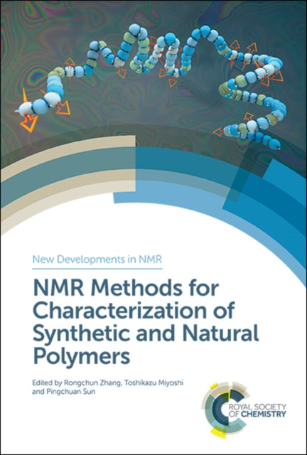 Book cover of: NMR Methods for Characterization of Synthetic and Natural Polymers. By: Pingchuan Sun