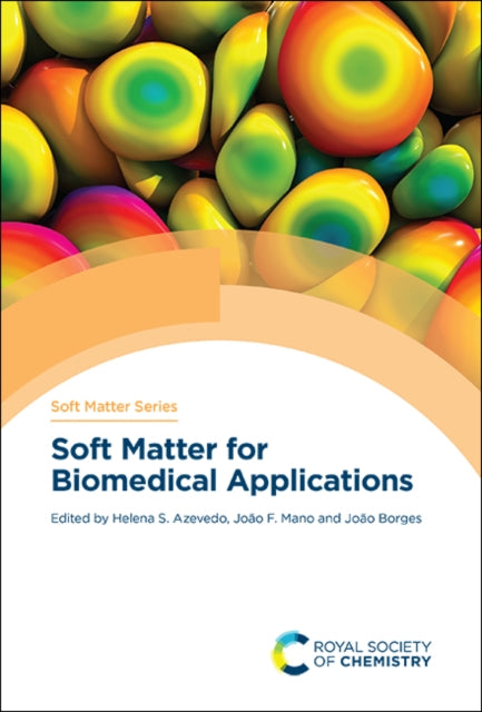 Book cover of: Soft Matter for Biomedical Applications. By: Helena S. Azevedo
