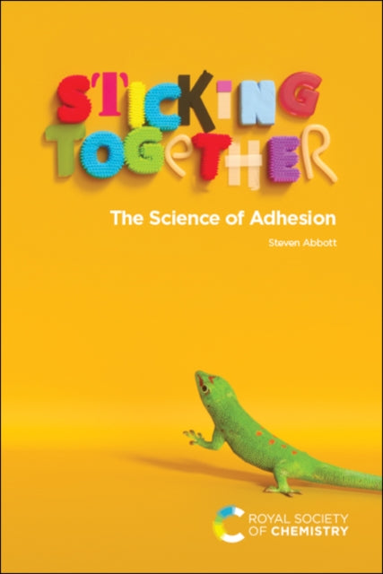 Book cover of: Sticking Together. By: Steven Abbott