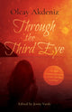 Book cover of: Through the Third Eye. By: Olcay Akdeniz