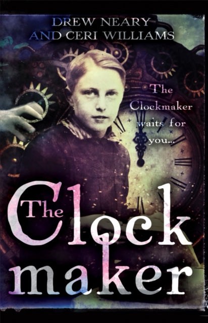 Book cover of: Clockmaker. By: Ceri Williams