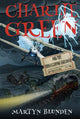 Book cover of: Charlie Green and The Underground Railroad. By: Martyn Blunden