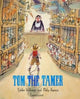 Book cover of: Tom the Tamer. By: Tjibbe Veldkamp