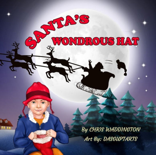 Book cover of: Santa's Wondrous Hat. By: Chris Waddington