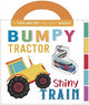Book cover of: Bumpy Tractor, Shiny Train