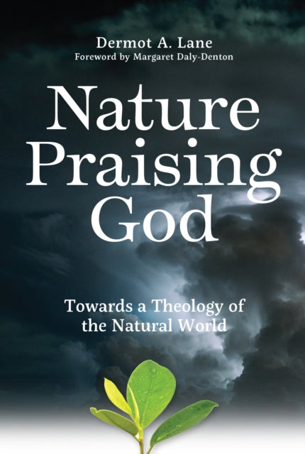 Book cover of: Nature Praising God. By: Dermot A. Lane