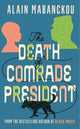 Book cover of: Death of Comrade President. By: Alain Mabanckou