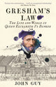 Book cover of: Gresham's Law. By: John Guy