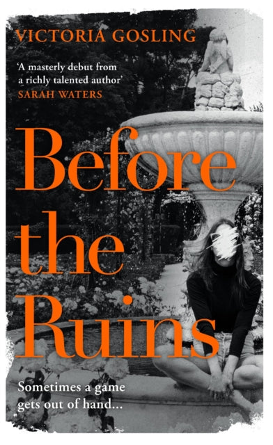 Book cover of: Before the Ruins. By: Victoria Gosling