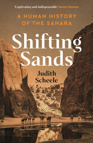 Shifting Sands, A Human History of the Sahara