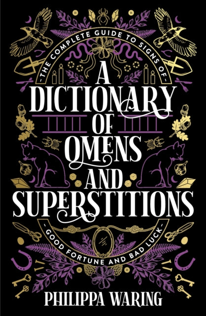 Book cover of: Dictionary of Omens and Superstitions. By: Philippa Waring