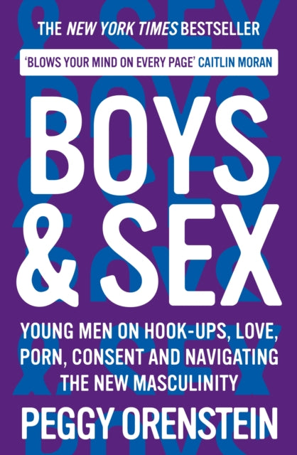 Book cover of: Boys & Sex. By: Peggy Orenstein