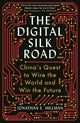 Book cover of: Digital Silk Road. By: Jonathan E. Hillman