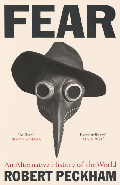 Fear, An Alternative History of the World 9781788167239 Robert Peckham