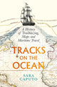 Book cover of: Tracks on the Ocean. By: Sara Caputo