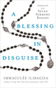 Book cover of: Blessing in Disguise. By: Immaculée Ilibagiza