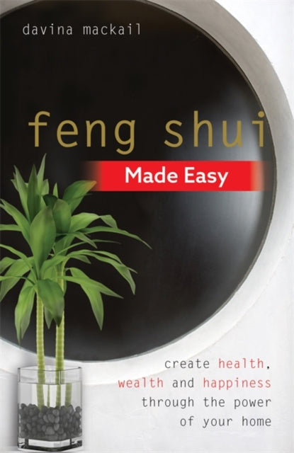Book cover of: Feng Shui Made Easy. By: Davina MacKail