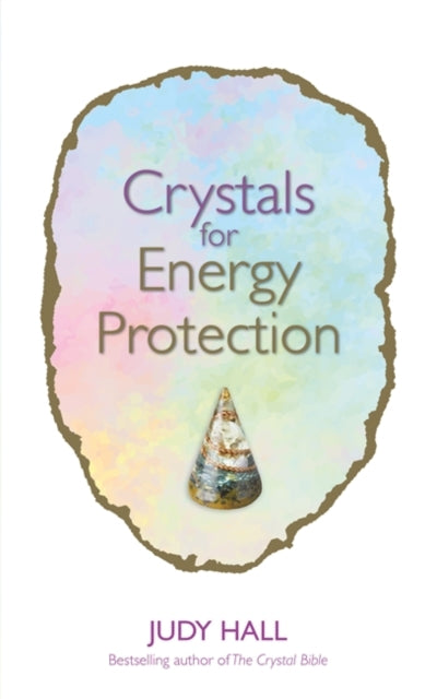 Book cover of: Crystals for Energy Protection. By: Judy Hall