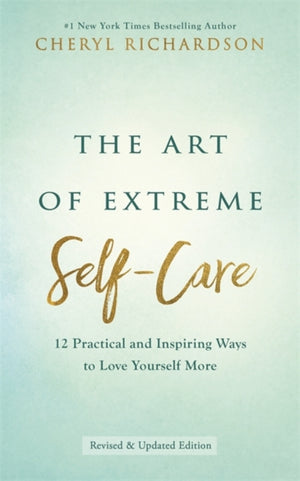 Art of Extreme Self-Care