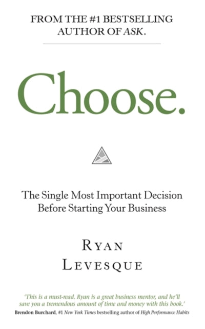 Book cover of: Choose. By: Levesque Ryan