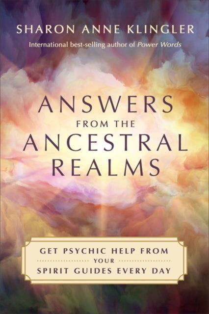 Book cover of: Answers from the Ancestral Realms. By: Sharon Anne Klingler