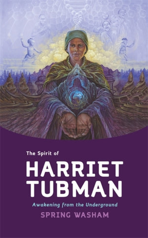 The Spirit of Harriet Tubman