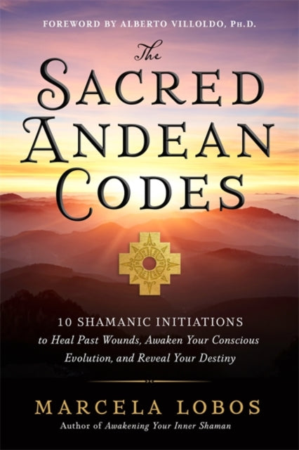 Book cover of: Sacred Andean Codes. By: Marcela Lobos