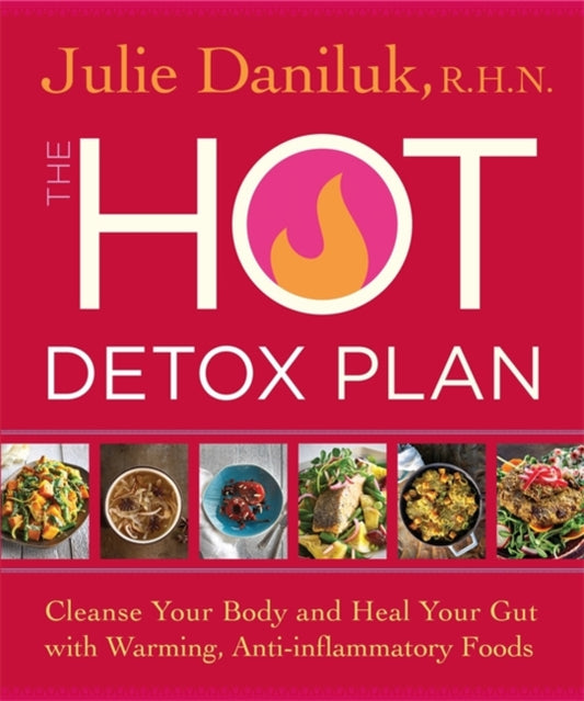 Book cover of: Hot Detox Plan. By: Julie Daniluk