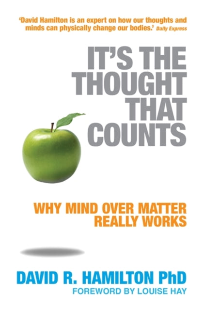 Book cover of: It's The Thought That Counts. By: David R. Hamilton