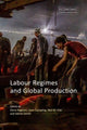 Book cover of: Labour Regimes and Global Production. By: Elena Baglioni