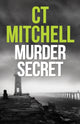 Book cover of: Murder Secret. By: C. T. Mitchell