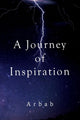 Book cover of: Journey of Inspiration. By: Arbab