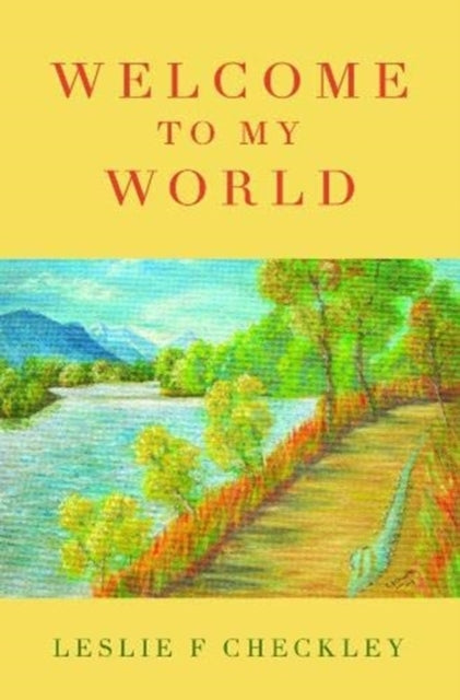Book cover of: Welcome to My World