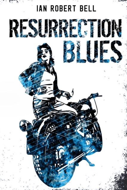 Book cover of: Resurrection Blues. By: Ian Robert Bell