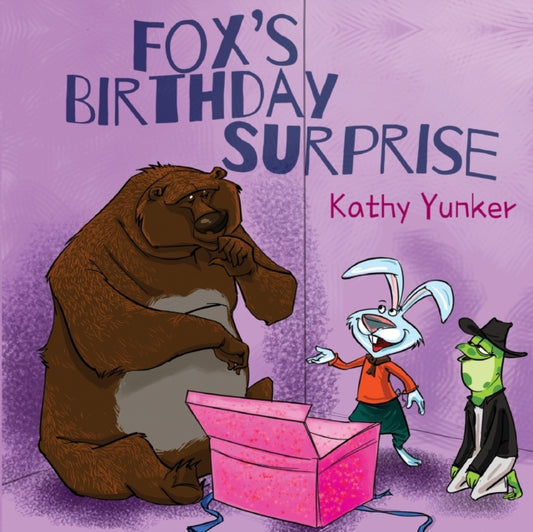 Book cover of: Fox's Birthday Surprise. By: Kathy Yunker