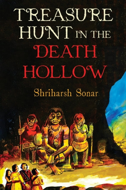 Book cover of: Treasure Hunt In The Death Hollow. By: Shriharsh Dasharath Sonar