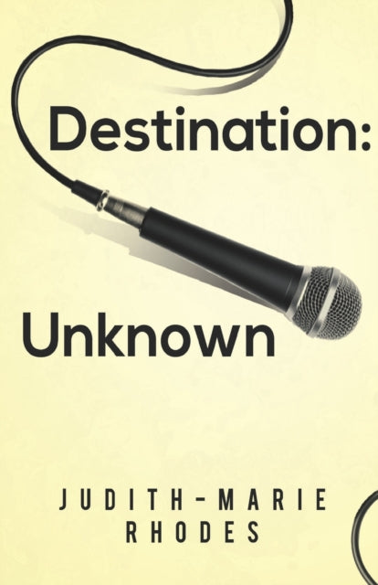 Book cover of: Destination: Unknown. By: Judith-Marie Rhodes
