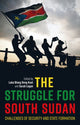 Book cover of: Struggle for South Sudan. By: Luka B. Deng Kuol