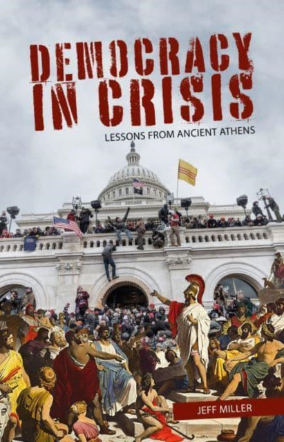Book cover of: Democracy in Crisis. By: Jeff Miller