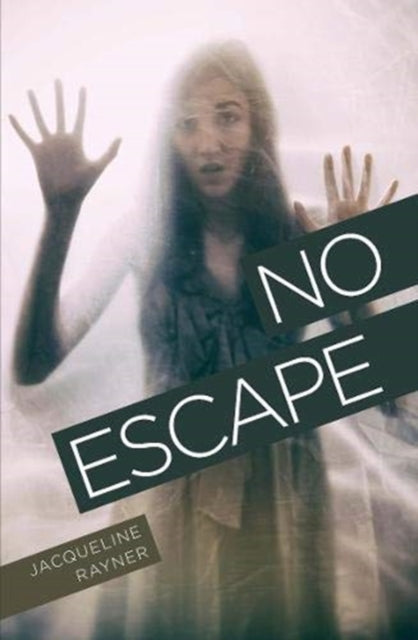 Book cover of: No Escape. By: Jacqueline Rayner