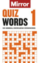 Book cover of: Mirror: Quizwords 1. By: Daily Mirror Reach PLC