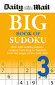 Book cover of: Daily Mail Big Book of Sudoku Volume 3. By: Daily Mail