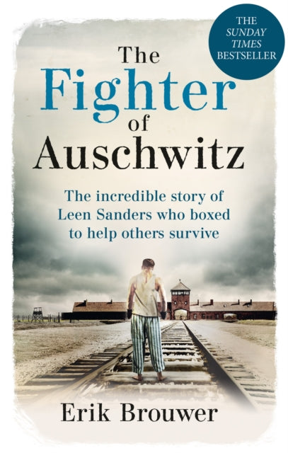 Book cover of: Fighter of Auschwitz. By: Erik Brouwer